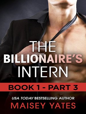 cover image of The Billionaire's Intern--Part 3